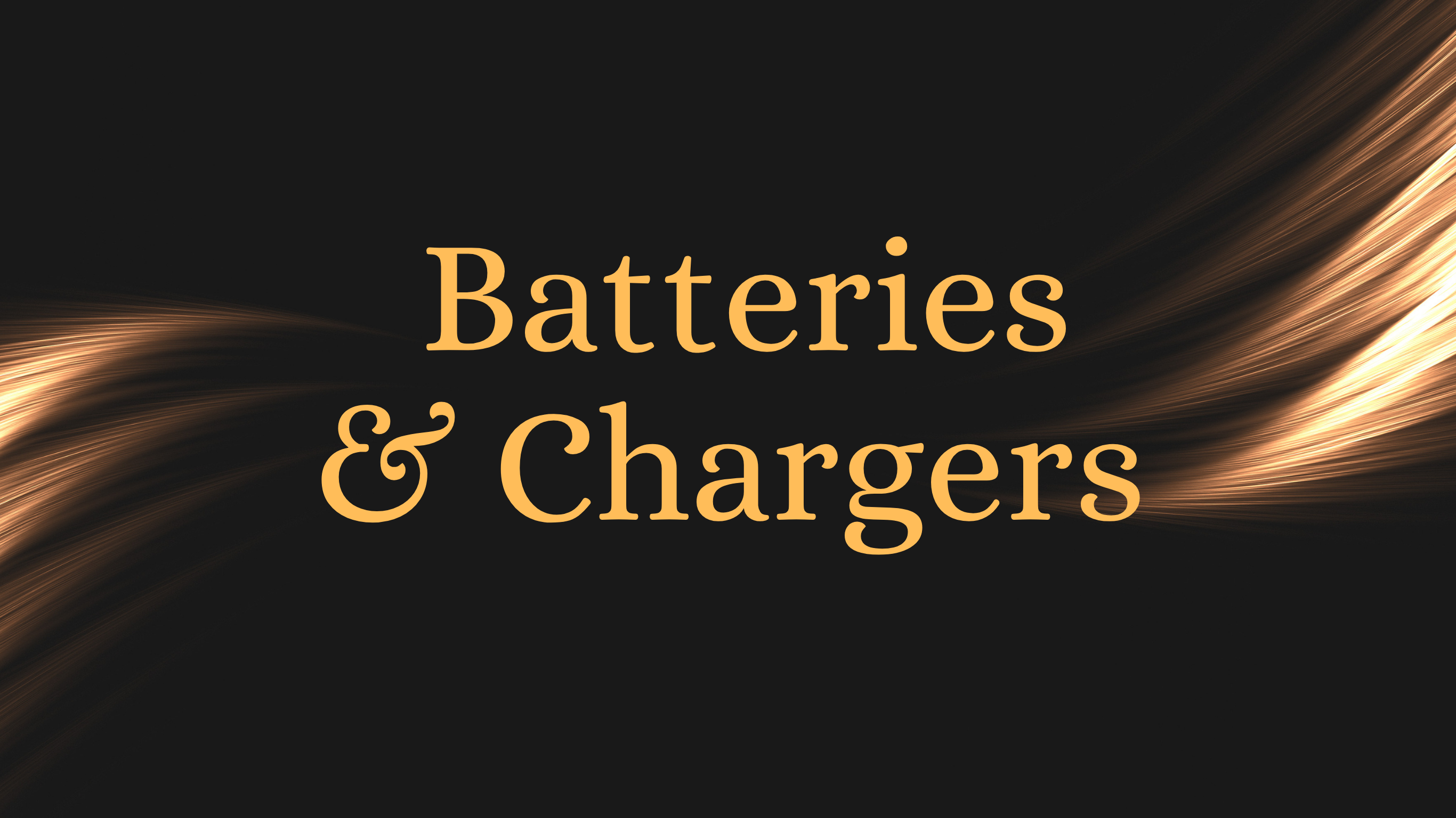Batteries & Chargers